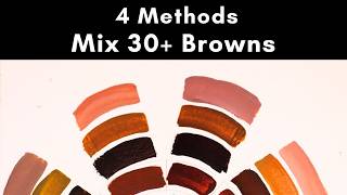 How to make BROWN colour  Top 4 methods  Mix 30 shades  The comprehensive GUIDE [upl. by Bethina]