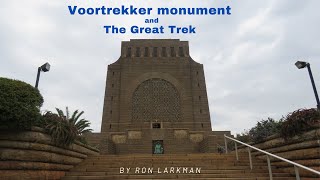 Voortrekker Monument and The Great Trek [upl. by Pass]