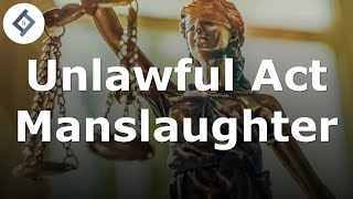 Unlawful Act Manslaughter  Criminal Law [upl. by Lesslie565]