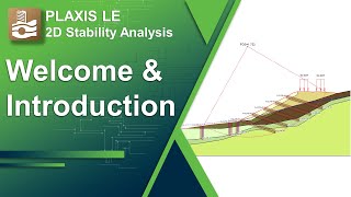 Introduction to Unit 1 2D Slope Stability Analysis with PLAXIS LE 114 [upl. by Illib]