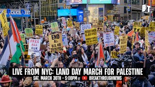 Live From NYC Land Day March for Palestine [upl. by Zoldi]