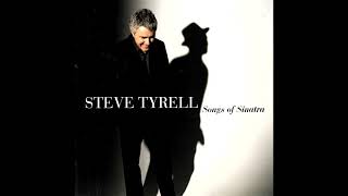 Steve Tyrell ─ I Get A Kick Out Of You [upl. by Stine]