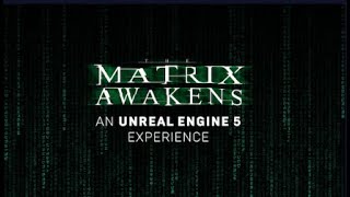 Matrix Awakens Demo  Gameplay [upl. by Amargo]