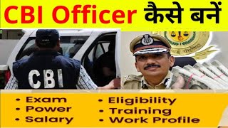 CBI Officer Kaise Bane CBI Officer SSC CGL CBI Exam pattern Eligibility Power [upl. by Griz]