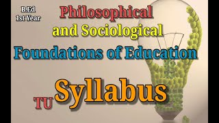 Syllabus B Ed 1st year Philosophical and Sociological Foundations of Education Education Notes [upl. by Sierra]