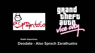 GTA Vice City  Radio Espantoso 11 Deodate  Also Sprach Zarathustra [upl. by Centeno802]