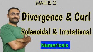 Divergence and Curl  Numerical  Solenoidal amp Irrotational Field  Vector Calculus Maths in हिन्दी [upl. by Bellina]