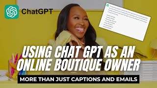 How to Use ChatGPT as an Online Boutique Owner or Ecommerce Brand [upl. by Yuille]