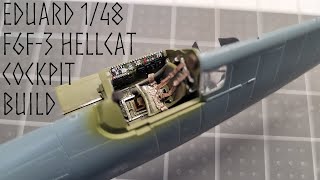 Eduard 148 F6F3 Hellcat Building and Painting the Cockpit Update 1 [upl. by Akcirahs]