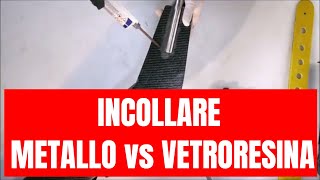 Come incollare  metallo vetroresina abs plastica [upl. by Aicirt]