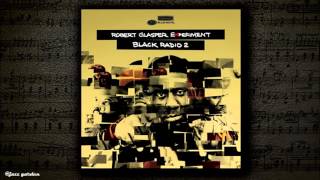 Robert Glasper  Calls feat Jill Scott [upl. by Akiem]