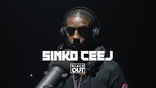 Sinko Ceej  Blackout Sessions  BLCKBOX [upl. by Enoj]