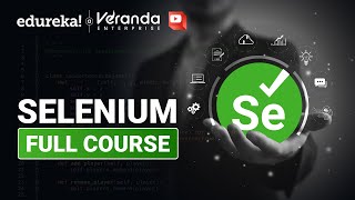 Selenium Full Course in 10 hours 2024  Learn Selenium  Selenium Tutorial For Beginners  Edureka [upl. by Kowatch]