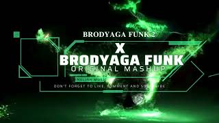 BRODYAGA FUNK x BRODYAGA FUNK 2 [upl. by Laidlaw860]