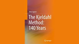 THE KJELDAHL METHOD 140 YEARS [upl. by Arsi]