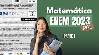 Resolvendo juntos o ENEM PPL 2023  2ª aplicação Matemática PARTE 1 [upl. by Yrrok]