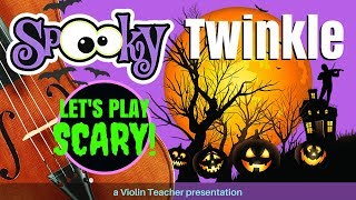 Spooky Twinkle 🎻 Violin Tutorial 👻 How to Create Spooky Violin Songs🎃 [upl. by Anahsal]