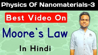 Moores Law In Hindi  Physics Of Nanomaterials [upl. by Aicyla]