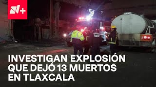 Investigan explosión en fábrica de acero en Tlaxcala hay 13 trabajadores muertos  En Punto [upl. by Ano427]