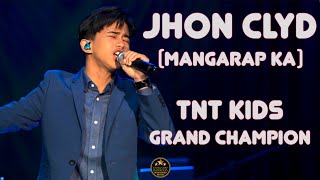 TNT KIDS SEASON 1 GRAND CHAMPION  JHON CLYD TALILI  MANGARAP KA [upl. by Lirbaj827]