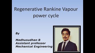 Regenerative Rankine Vapour power cycle [upl. by Jule528]