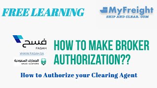 How to Authorize Clearing Agent in Saudi Ports [upl. by Tammany]