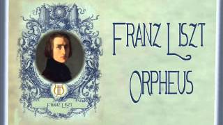 Liszt  Orpheus [upl. by Eustasius]