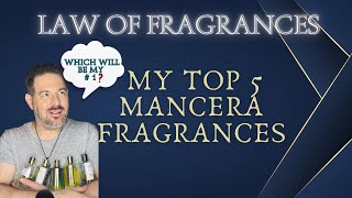 MY TOP 5 MANCERA FRAGRANCES [upl. by Meldon]