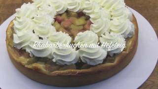 Rhabarber Kuchen mit Hefeteig [upl. by Antoine561]