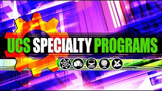 UCS Specialty Programs 2019 [upl. by Schaaff]