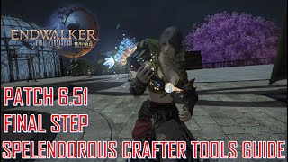 Final Fantasy XIV  Splendorous Crafter Tools Guide Final Step Patch 651 [upl. by Nial]