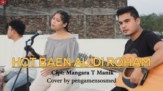 LAGU BATAK  HOT BAHEN AU DI ROHAM Versi Akustik Cover [upl. by Atiuqrahs480]