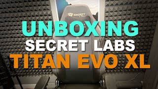 Unboxing the Secret Labs Titan Evo XL Gaming Chair [upl. by Buseck]