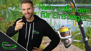 Wie baut man eine Angelrute waidgerecht zusammen  EinsteigerTutorial  FishingKingde [upl. by Artinak]