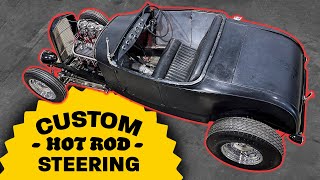 Hot Rod Steering Setup Complete Guide With Fabrication Tips [upl. by Meares523]