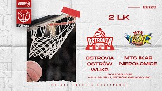 KS Basket Ostrovia Ostrów Wielkopolski  MTS Ikar Niepołomice Finał 2 Liga Kobiet [upl. by Ennaehr747]