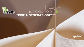 ETISSUE IL RICICLATO DI PRIMA GENERAZIONE [upl. by Anagnos]