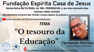 FERNANDO PORTELA  Tema quotO TESOURO DA EDUCAÇÃOquot [upl. by Chandless]