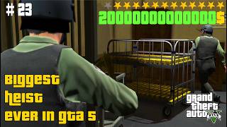 Biggest heist ever in GTA 5 Worth 200000000 Gold  23 [upl. by Suoicerpal]