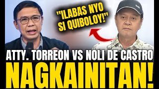 NOLI DE CASTRO NAINIS KAY ATTY TORREON NA ABOGADO NI QUIBOLOY PANOORIN [upl. by Mcloughlin]