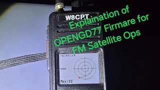 OPENGD77 Firmware for Satellite Ops Explained [upl. by Haelhsa]