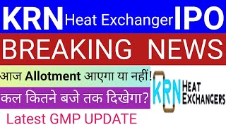 KRN Heat Exchanger IPO  KRN Heat Exchanger IPO Allotment Status Review  Stock Market Tak [upl. by Natiha]