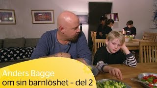 Anders Bagge om sin barnlöshet i Kändisbarnvakten del 2 SVT [upl. by Harrak]