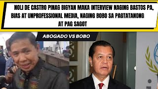 NOLI DE CASTO NAGING BAD JOURNALISTNANG INSULTONANG BASTOS NG INI ENTERVIEW NA SI ATTY TORREON [upl. by Osbourne]