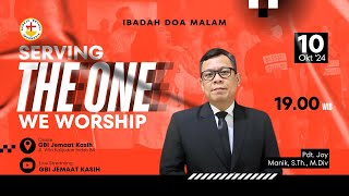 quotServing The One We Worshipquot  Ps Joy Manik STh MDiv  Ibadah Doa Malam  10 Oktober 2024 [upl. by Tomi]