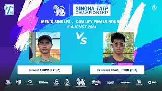 SIRAWICH Vs RATCHANON  SINGHA TATP CHAMPIONSHIP 2024 MS Qualify  Finals Round [upl. by Kylie]