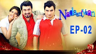 Nadaniyaan  Episode 02  GEO KAHANI [upl. by Evot]