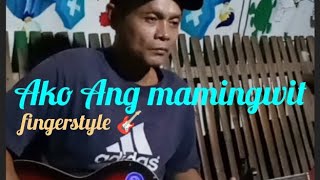 AKO ANG MAMINGWIT pirot Fingerstyle 🎸 instrumental musiccover opmmusic [upl. by Nichol]