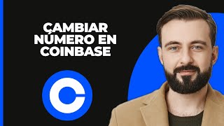 Cómo cambiar el número de teléfono en Coinbase 2024 [upl. by Gibby845]