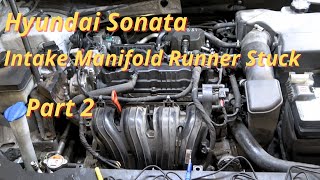 Hyundai Sonata  P0011 amp P2006 intake manifold Replacement Part 2 [upl. by Ratcliff214]